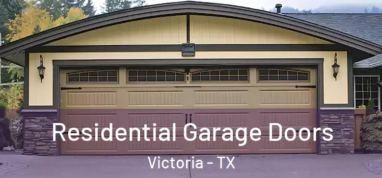  Residential Garage Doors Victoria - TX