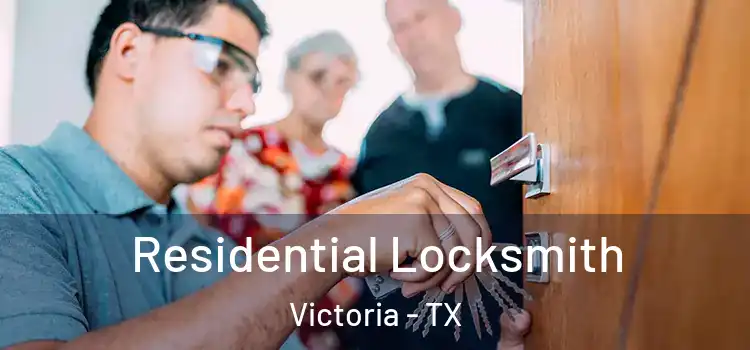  Residential Locksmith Victoria - TX