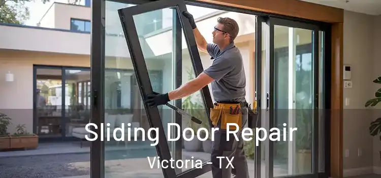Sliding Door Repair Victoria - TX